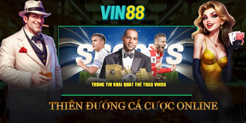 thong-tin-khai-quat-the-thao-vin88